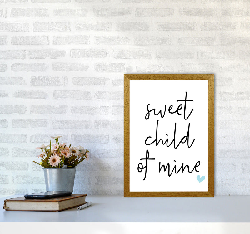 Sweet Child Of Mine Blue Framed Nursey Wall Art Print A3 Print Only