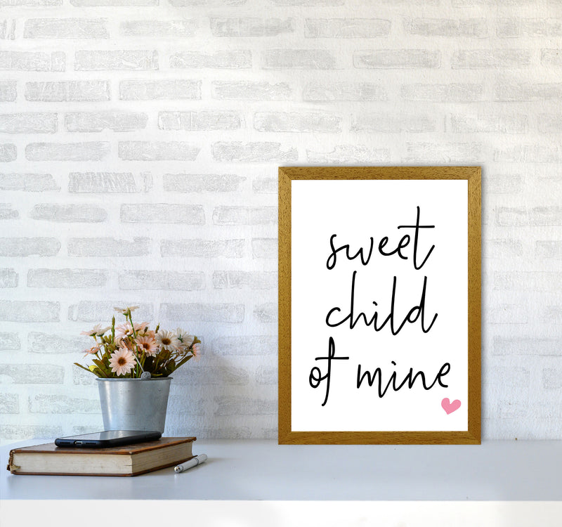 Sweet Child Of Mine Pink Framed Nursey Wall Art Print A3 Print Only