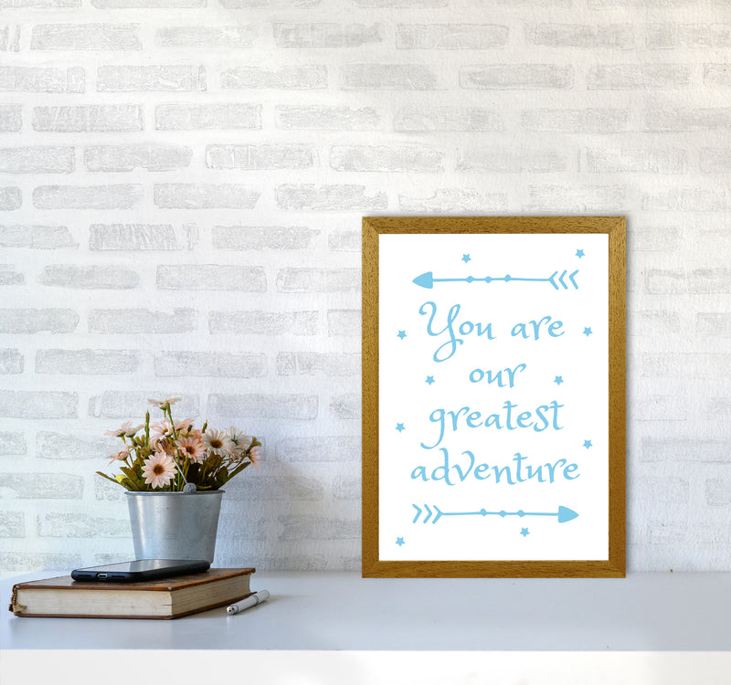 You Are Our Greatest Adventure Blue Modern Print A3 Print Only