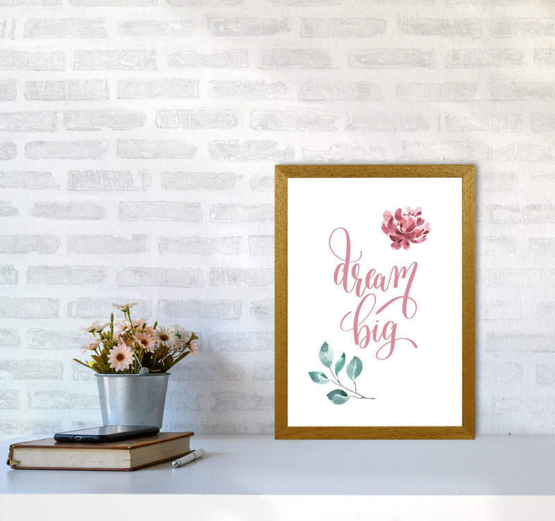 Dream Big Pink Floral Framed Typography Wall Art Print A3 Print Only