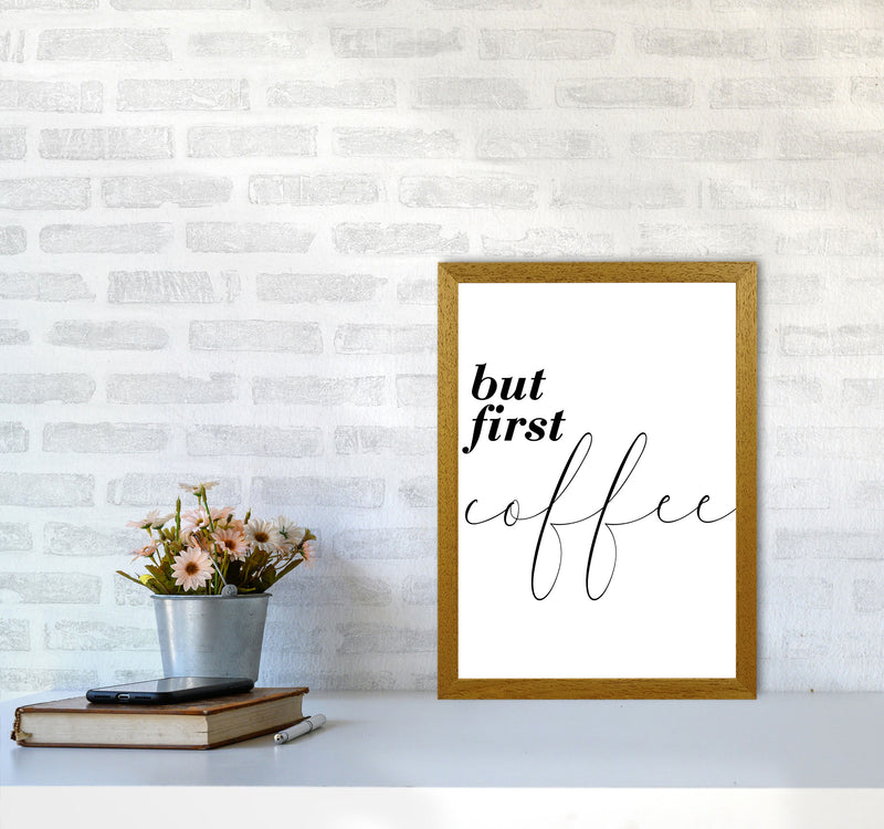 But First Coffee Modern Print, Framed Kitchen Wall Art A3 Print Only