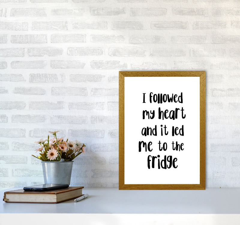 I Followed My Heart Modern Print, Framed Kitchen Wall Art A3 Print Only