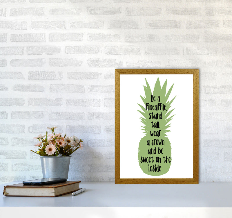 Be A Pineapple Green Framed Typography Wall Art Print A3 Print Only