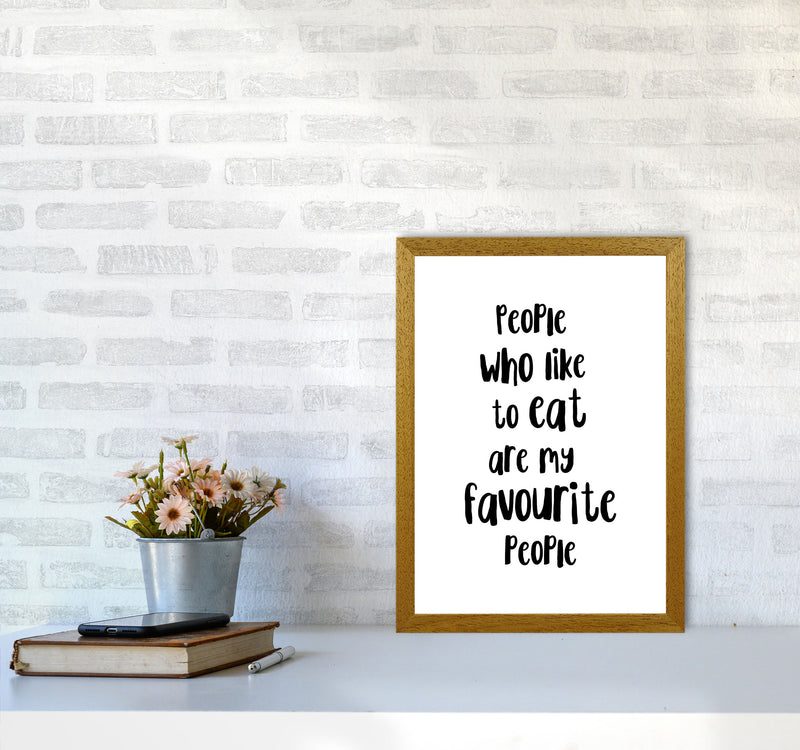 People Who Like To Eat Framed Typography Wall Art Print A3 Print Only