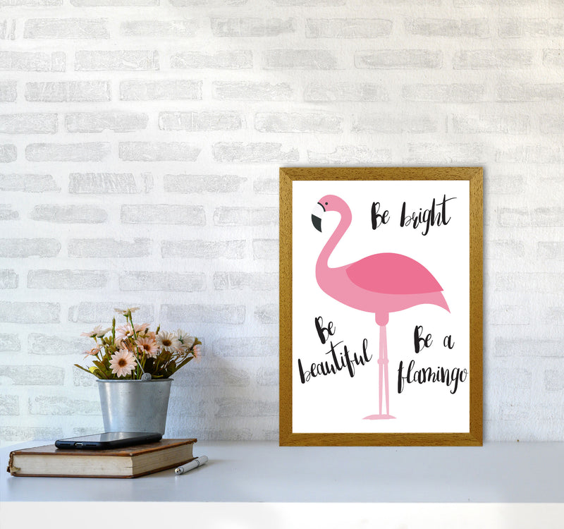 Be A Flamingo Modern Print Animal Art Print A3 Print Only