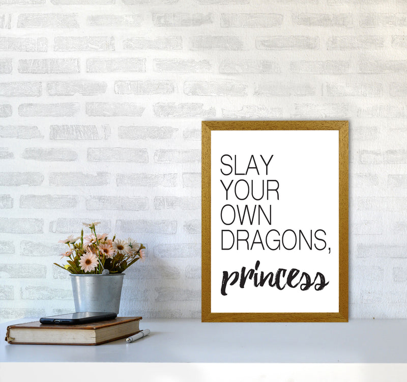 Slay Your Own Dragons Framed Typography Wall Art Print A3 Print Only
