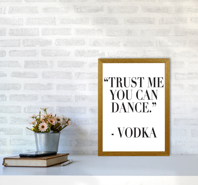 Trust Me You Can Dance Modern Print, Framed Kitchen Wall Art A3 Print Only