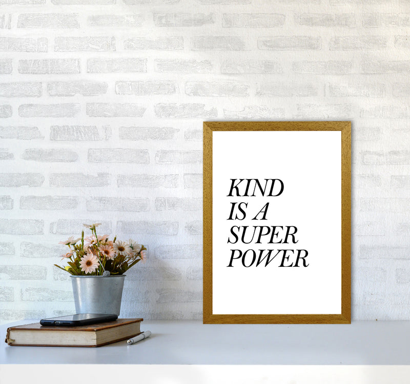 Kind Is A Superpower Framed Typography Wall Art Print A3 Print Only