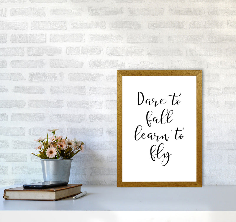 Dare To Fall Dream To Fly Framed Typography Wall Art Print A3 Print Only