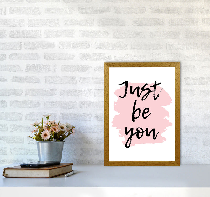 Just Be You Framed Typography Wall Art Print A3 Print Only