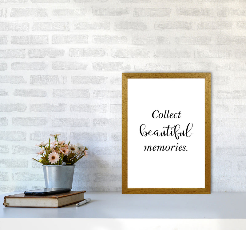 Collect Beautiful Memories Framed Typography Wall Art Print A3 Print Only