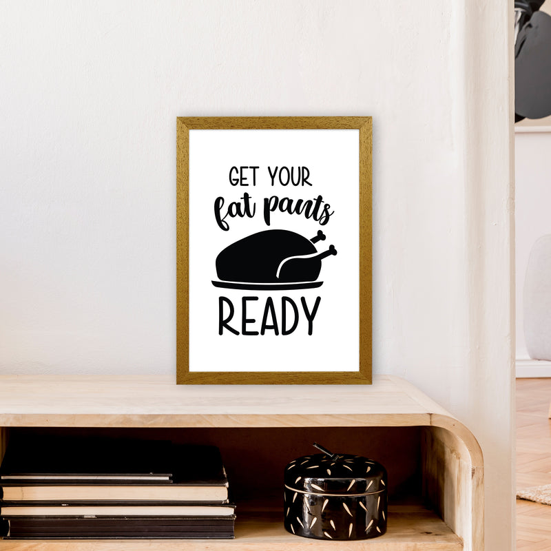 Get Your Fat Pants Ready  Art Print by Pixy Paper A3 Print Only