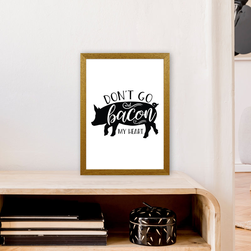 Don'T Go Bacon My Heart  Art Print by Pixy Paper A3 Print Only
