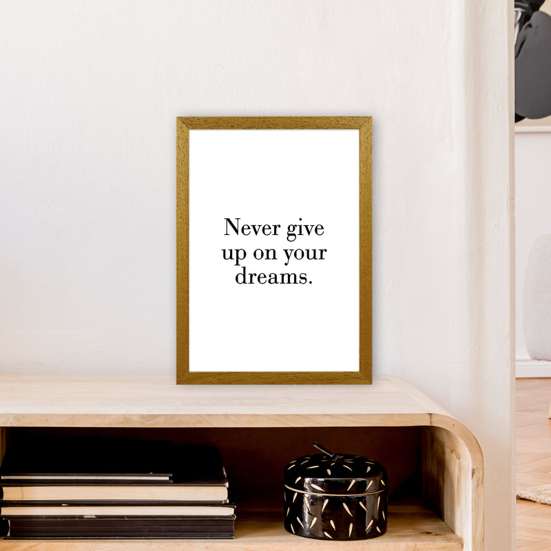 Never Give Up On Your Dreams  Art Print by Pixy Paper A3 Print Only