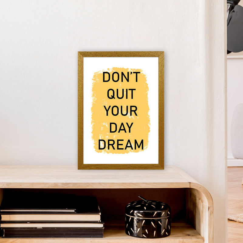 Don'T Quit Your Day Dream  Art Print by Pixy Paper A3 Print Only