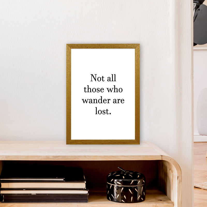 Not All Those Who Wander  Art Print by Pixy Paper A3 Print Only