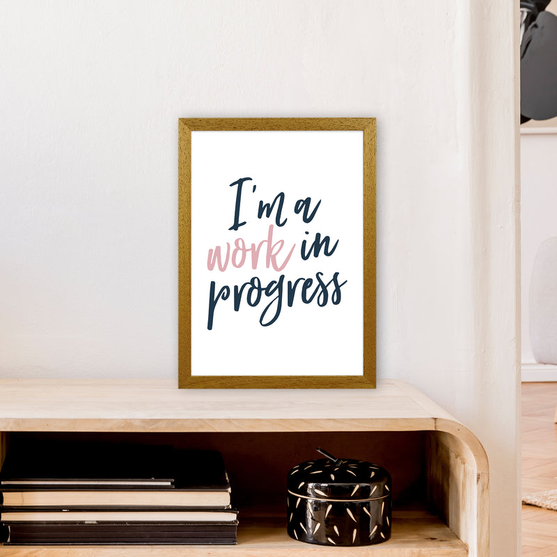 I'M A Work In Progress  Art Print by Pixy Paper A3 Print Only
