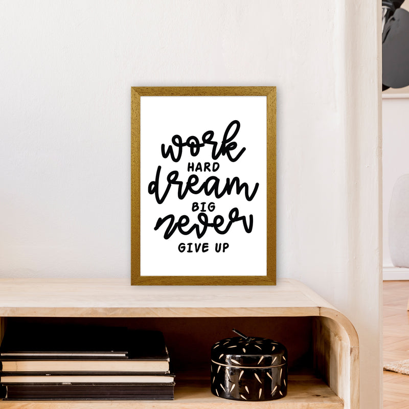 Work Hard Dream Big  Art Print by Pixy Paper A3 Print Only