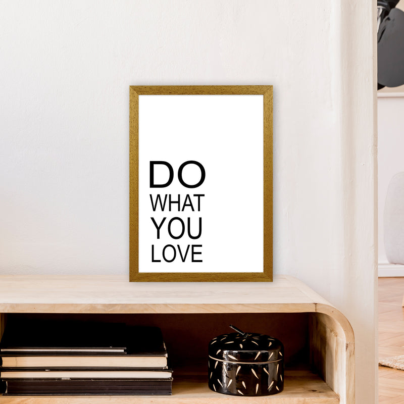 Do What You Love  Art Print by Pixy Paper A3 Print Only