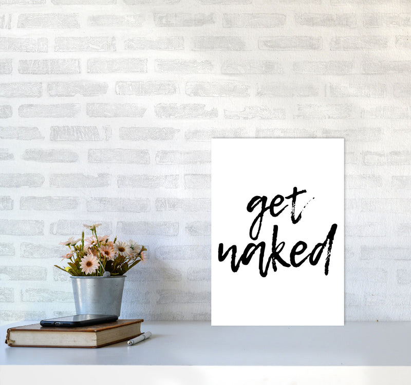 Get Naked, Bathroom Modern Print, Framed Bathroom Wall Art A3 Black Frame
