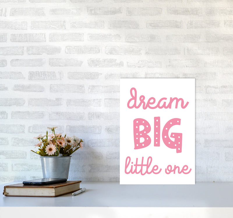 Dream Big Little One Pink Framed Nursey Wall Art Print A3 Black Frame
