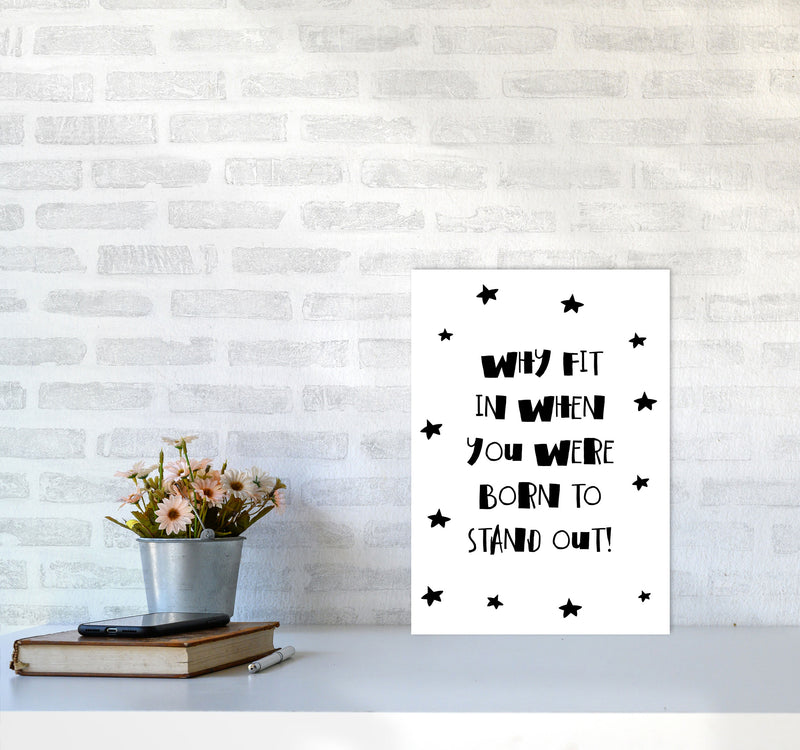 Born To Stand Out Framed Typography Wall Art Print A3 Black Frame