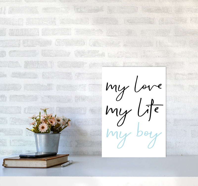 My Love My Life My Boy Framed Nursey Wall Art Print A3 Black Frame