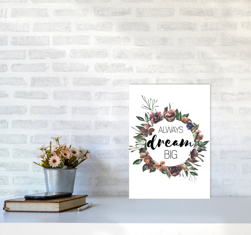 Always Dream Big Mixed Floral Framed Typography Wall Art Print A3 Black Frame