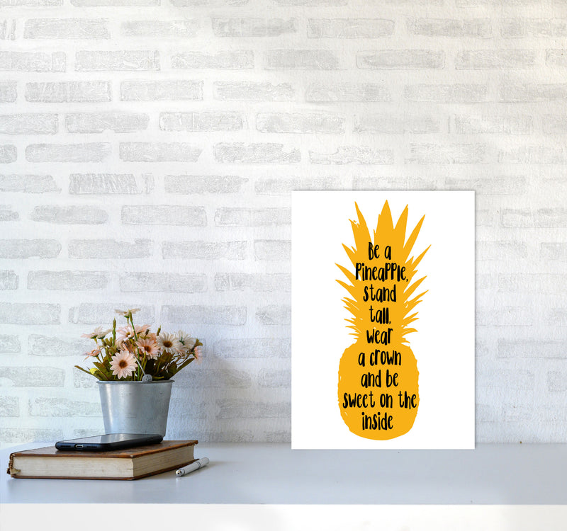 Be A Pineapple Yellow Framed Typography Wall Art Print A3 Black Frame