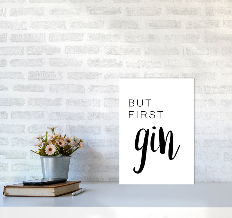 But First Gin Modern Print, Framed Kitchen Wall Art A3 Black Frame
