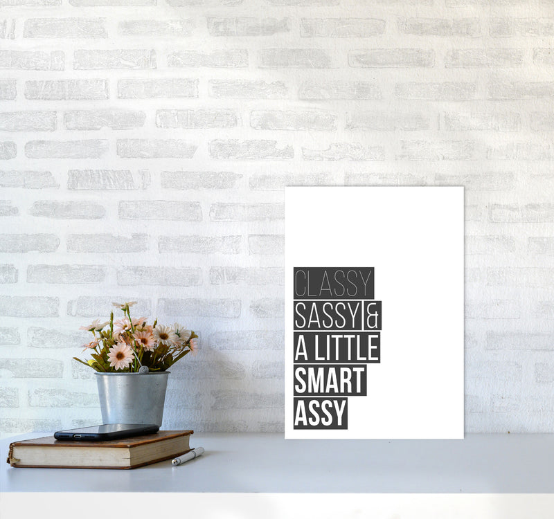 Classy Sassy & A Little Smart Assy Framed Typography Wall Art Print A3 Black Frame