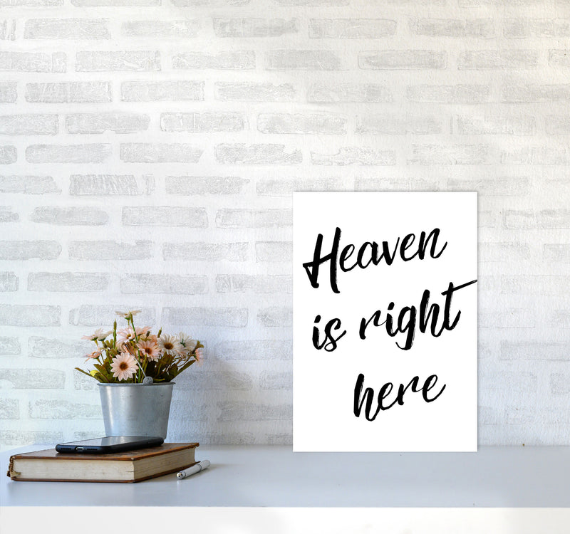 Heaven Is Right Here Framed Typography Wall Art Print A3 Black Frame