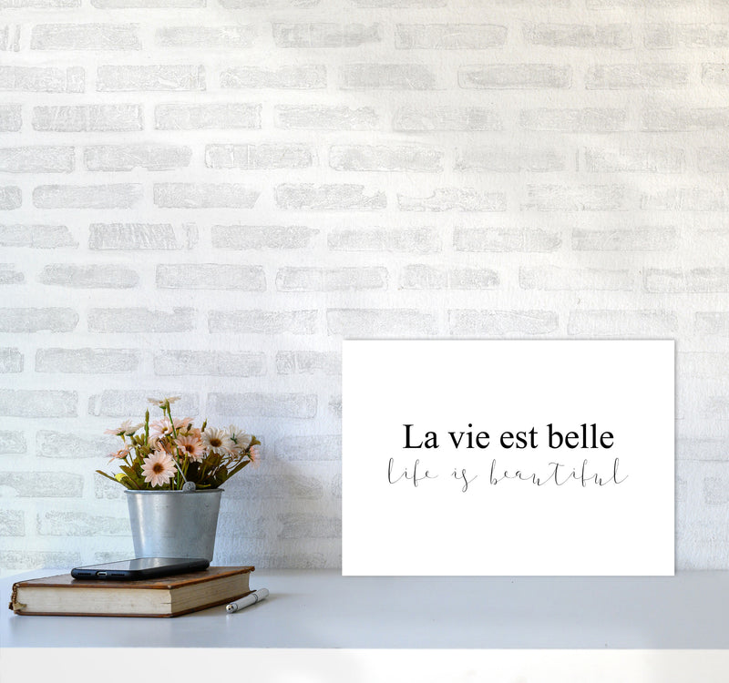 La Vie Est Belle Framed Typography Wall Art Print A3 Black Frame