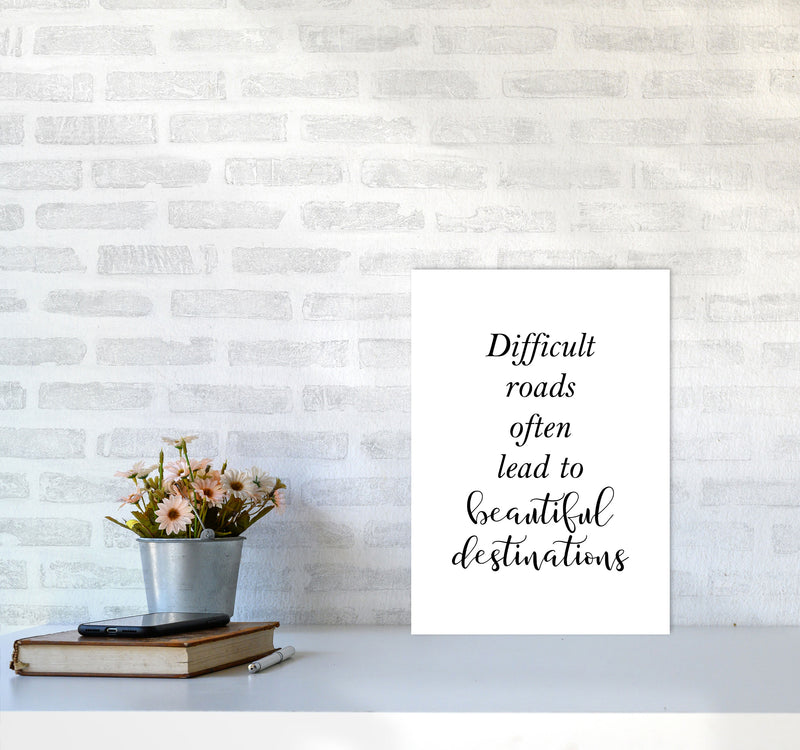 Difficult Roads Lead To Beautiful Destinations Framed Typography Wall Art Print A3 Black Frame