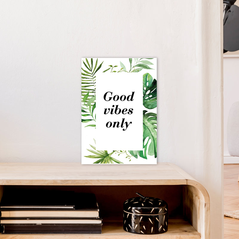 Good Vibes Only Exotic  Art Print by Pixy Paper A3 Black Frame