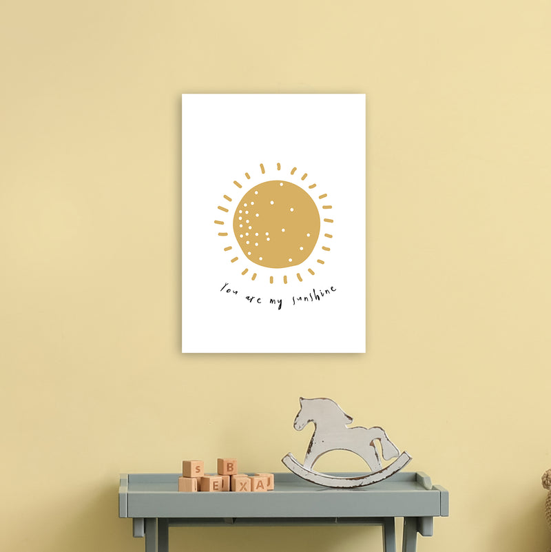 You Are My Sunshine  Art Print by Pixy Paper A3 Black Frame