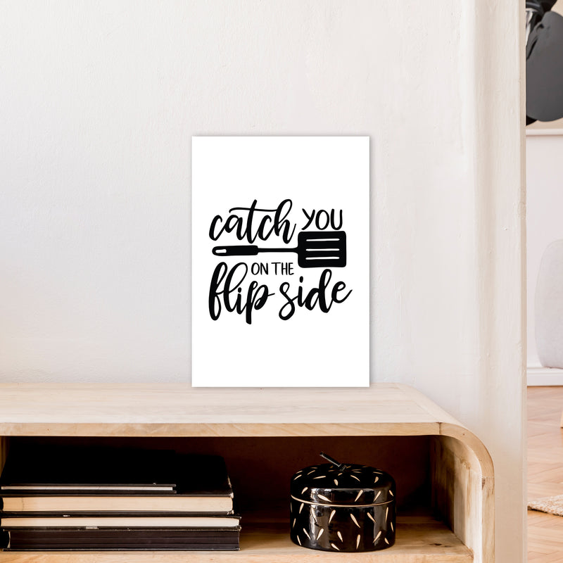 Catch You On The Flip Side  Art Print by Pixy Paper A3 Black Frame
