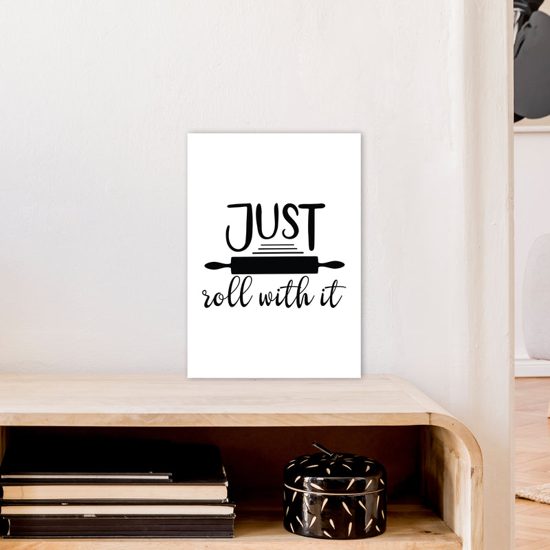 Just Roll With It  Art Print by Pixy Paper A3 Black Frame