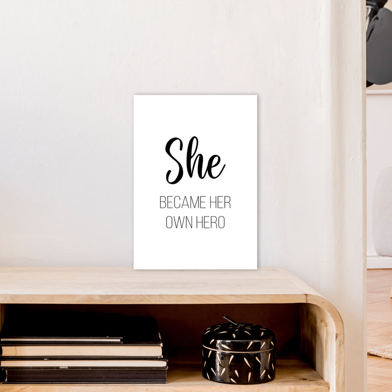 She Became Her Own Hero  Art Print by Pixy Paper A3 Black Frame