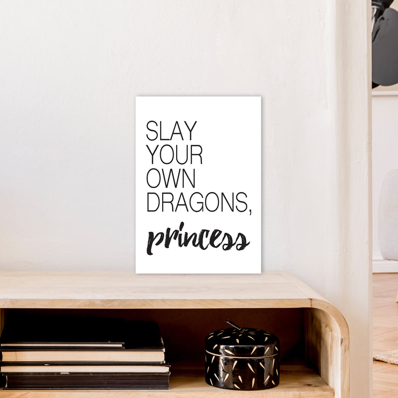 Slay Your Own Dragons  Art Print by Pixy Paper A3 Black Frame