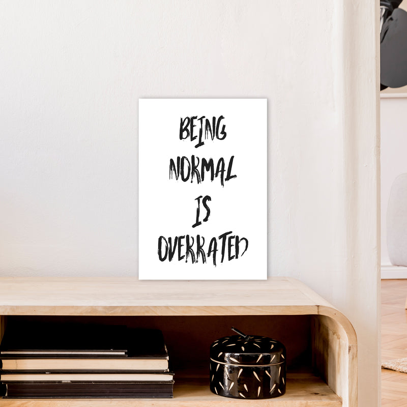Being Normal  Art Print by Pixy Paper A3 Black Frame