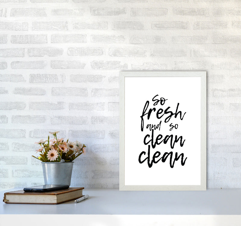 So Fresh And So Clean, Bathroom Modern Print, Framed Bathroom Wall Art A3 Oak Frame