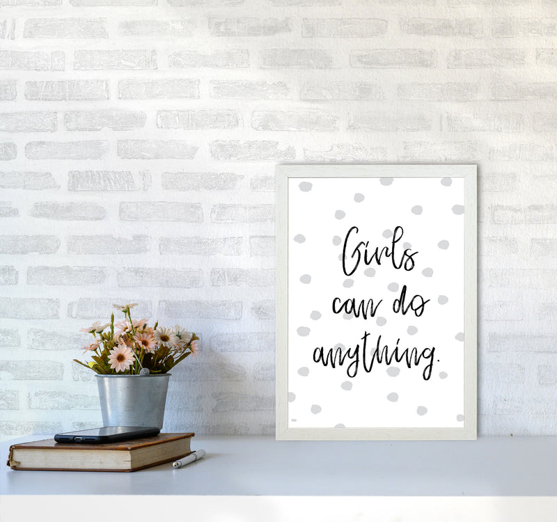 Girls Can Do Anything Grey Polka Dots Framed Typography Wall Art Print A3 Oak Frame