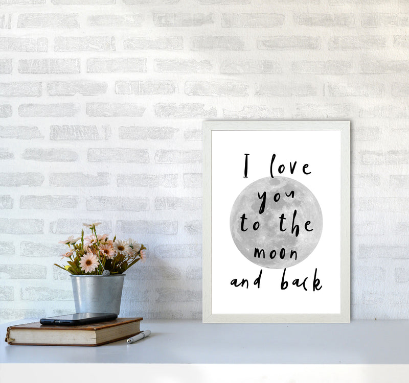 I Love You To The Moon And Back Black Framed Typography Wall Art Print A3 Oak Frame