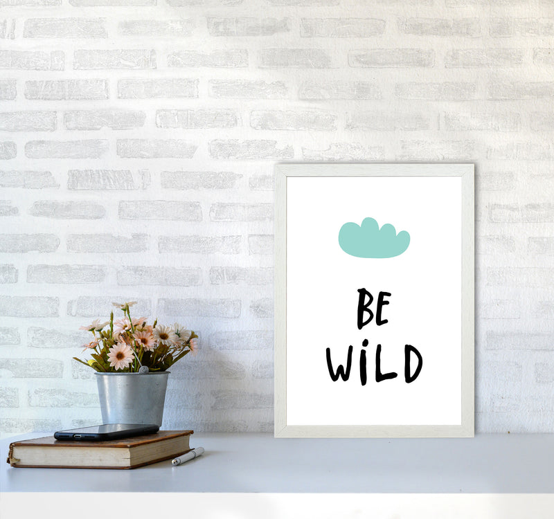 Be Wild Mint Cloud Framed Typography Wall Art Print A3 Oak Frame