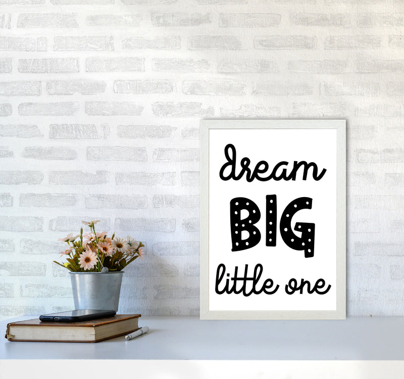 Dream Big Little One Black Framed Nursey Wall Art Print A3 Oak Frame
