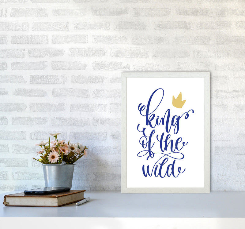 King Of The Wild Blue Framed Typography Wall Art Print A3 Oak Frame