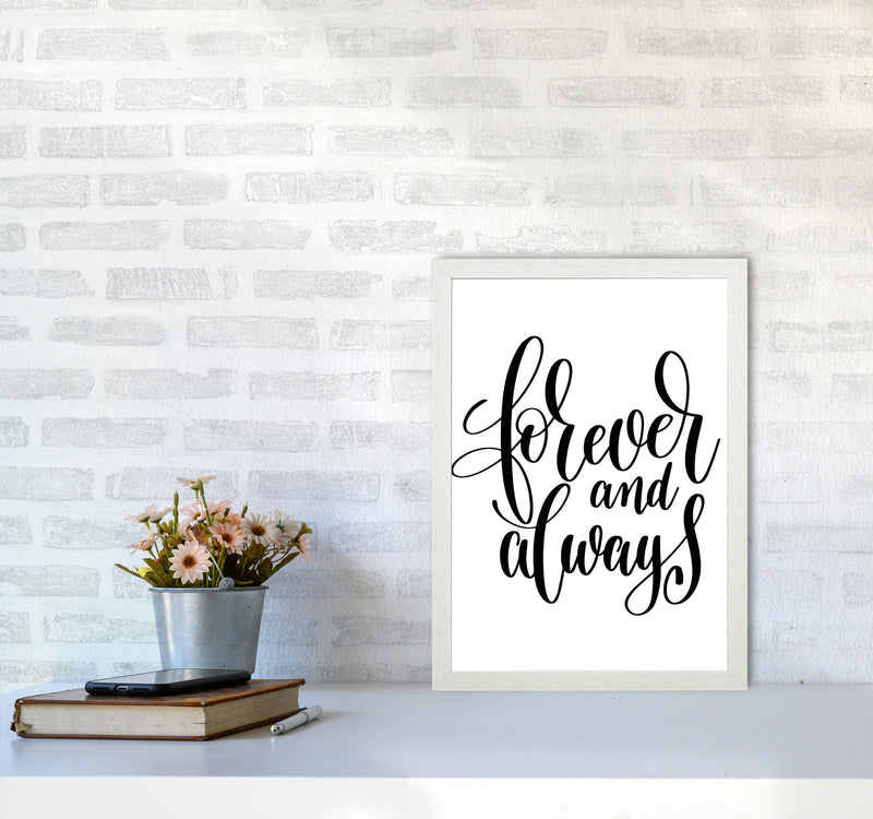 Forever And Always Black Framed Typography Wall Art Print A3 Oak Frame