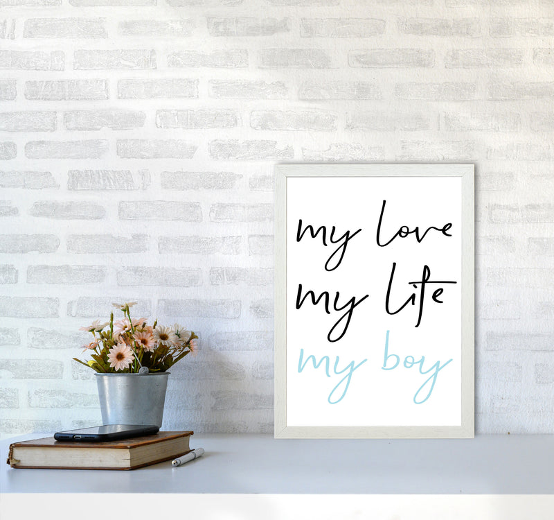 My Love My Life My Boy Framed Nursey Wall Art Print A3 Oak Frame