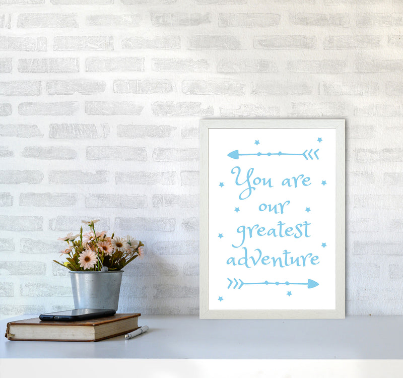 You Are Our Greatest Adventure Blue Modern Print A3 Oak Frame
